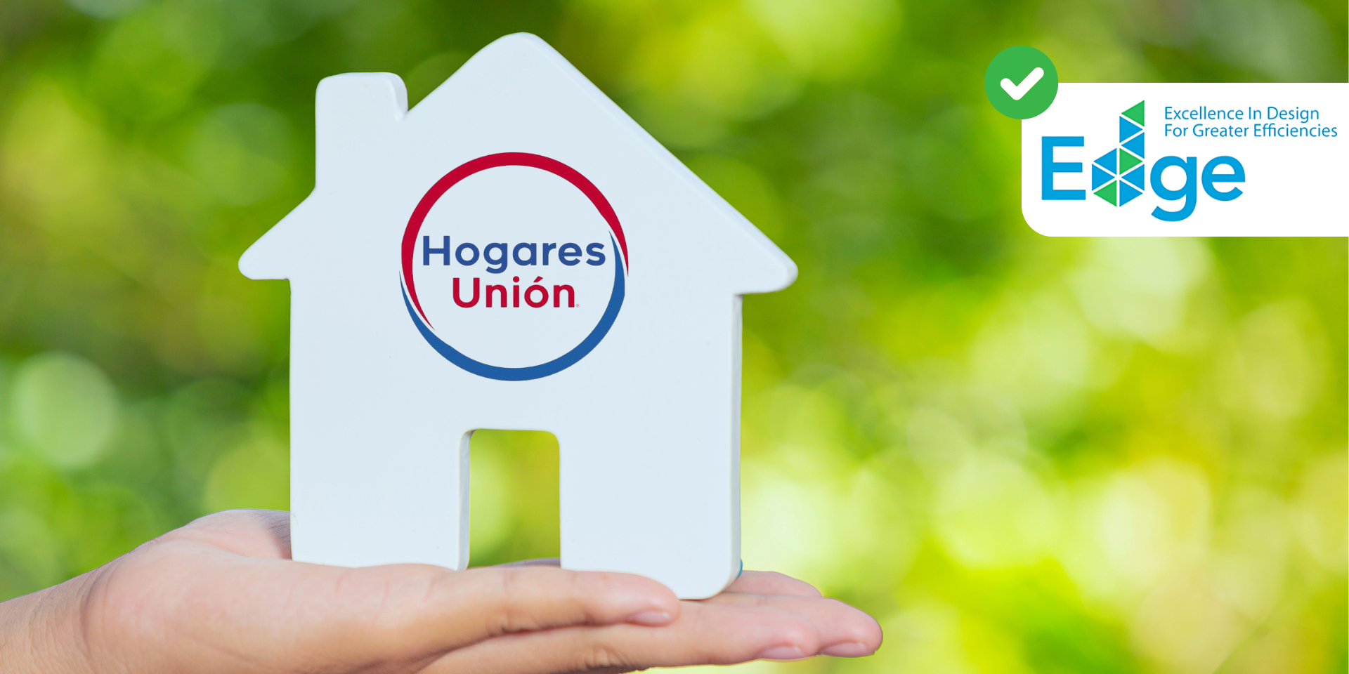 Hogares Unión: Innovación y Sostenibilidad con Certificación EDGE